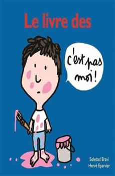 Board book LE LIVRE DES C'EST PAS MOI ! [French] Book