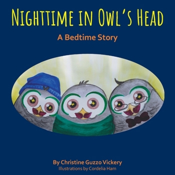 Paperback Nighttime In Owl's Head: A Bedtime Story Book