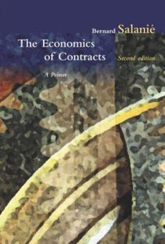 Hardcover The Economics Of Contracts: A Primer Book