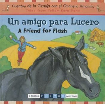 Paperback Un Amigo Para Lucero/A Friend For Flash Book