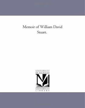 Paperback Memoir of William David Stuart. Book