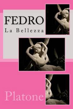 Fedro : La Bellezza