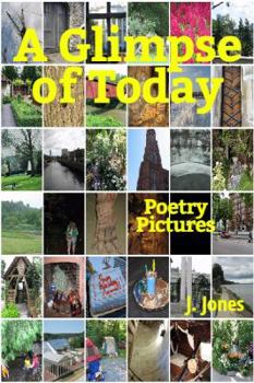 A Glimpse Of Today: Poetry Pictures