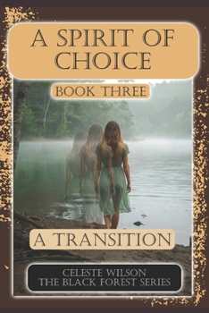 Paperback A Spirit of Choice: A Transition Book