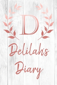Delilah's Diary: Personalized Diary for Delilah / Journal / Notebook - D Monogram Initial & Name - Great Christmas or Birthday Gift