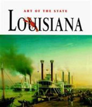 Art of the State: Louisiana (Art of the State) - Book  of the Art of the State