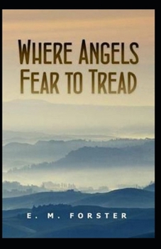 Paperback Where Angels Fear to Tread Illustrated Book