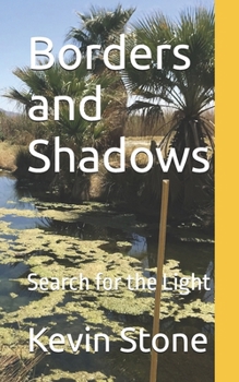 Paperback Borders and Shadows: Search for the Light Book