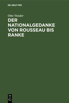 Hardcover Der Nationalgedanke von Rousseau bis Ranke [German] Book