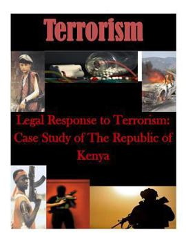 Paperback Legal Response to Terrorism: Case Study of The Republic of Kenya Book