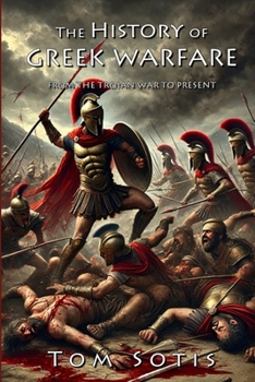 Paperback The History of Greek Warfare: From the Trojan War to the Present Book