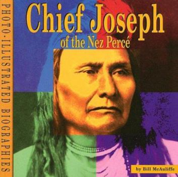 Paperback Chief Joseph of the Nez Perce: A Photo-Illustrated Biography Book