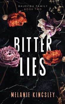 Paperback Bitter Lies: Balestra Family Book Two Book