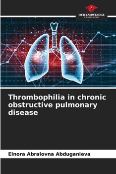 Paperback Thrombophilia in chronic obstructive pulmonary disease Book