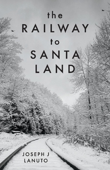 Paperback The Railway to Santa Land Book