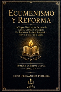 Ecumenismo y Reforma (Summa Mariologica)