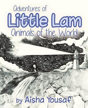 Hardcover Adventures of Little Lam: Animals of the World Book