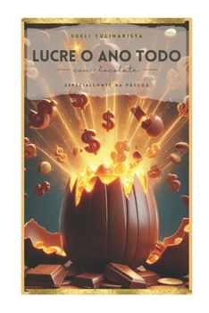 Paperback Lucre o ano todo com Chocolate [Portuguese] Book