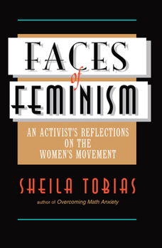 Hardcover Faces of Feminism: An Activist's Reflections on the Women's Movement Book