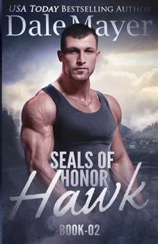 Hawk - Book #2 of the SEALs of Honor