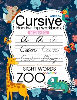 Paperback Trace Letters: Cursive Handwriting Workbook for kids beginners (Zoo): Preschool writing Workbook with Sight words for Pre K, Kinderga Book