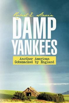 Paperback Damp Yankees: (Another American Gobsmacked by England) Book