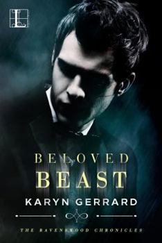 Beloved Beast - Book #2 of the Ravenswood Chronicles