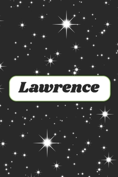 Paperback Lawrence Lined Notebook, Journaling, Doodling or Sketching: Perfect Inexpensive Christmas Gift, 120 Page, 6x9 Book