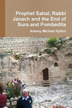 Paperback Prophet Sahal, Rabbi Janach and the End of Babylon's Dominion Book
