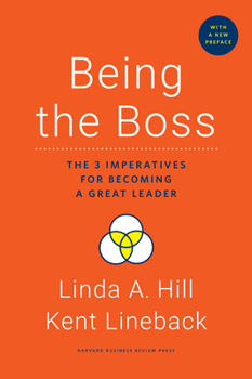 Hardcover Being the Boss, with a New Preface: The 3 Imperatives for Becoming a Great Leader Book