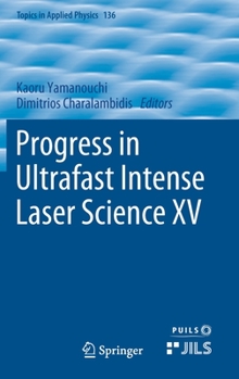 Hardcover Progress in Ultrafast Intense Laser Science XV Book