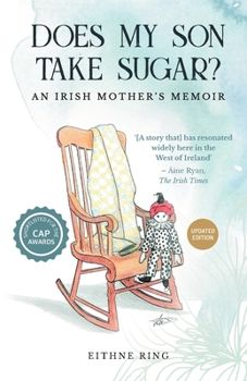 Paperback Does My Son Take Sugar?: An Irish Mother's Memoir Book