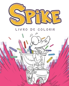 Paperback Spike: Livro de Colorir [Portuguese] Book