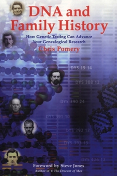 Paperback DNA and Family History: How Genetic Testing Can Advance Your Genealogical Research Book