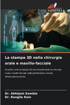 Paperback La stampa 3D nella chirurgia orale e maxillo-facciale [Italian] Book
