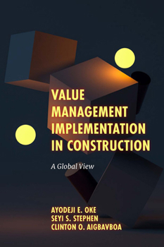 Hardcover Value Management Implementation in Construction: A Global View Book