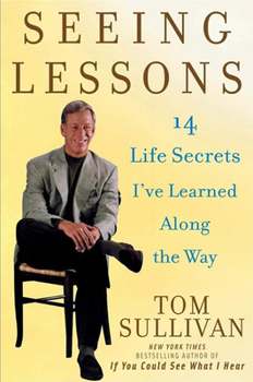 Hardcover Seeing Lessons: 14 Life Secrets I've Learned Along the Way Book
