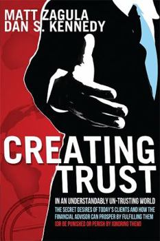 Paperback Creating Trust: In an Understandably Un-Trusting World Book