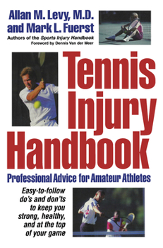 Paperback Tennis Injury Handbook: Professional Advice for Amateur Athletes Book