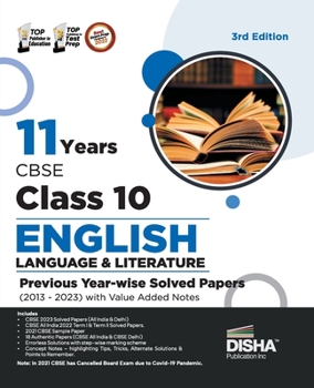 11 Years CBSE Class 10 English Language & Literature Previous Year-wise Solved Papers (2013 - 2023) with Value Added Notes 3rd Edition Previous Year Q