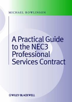 Hardcover Practical Guide to the Nec3 Professional Services Contract Book