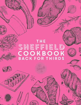 Paperback The Sheffield Cook Book - Back for Thirds Book