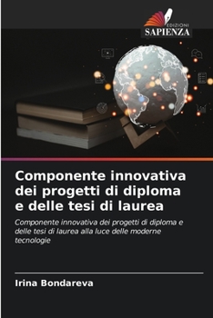 Paperback Componente innovativa dei progetti di diploma e delle tesi di laurea [Italian] Book