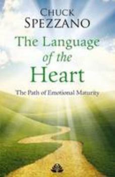 Paperback The Language of the Heart: Volume I: The Path of Emotional Maturity Book