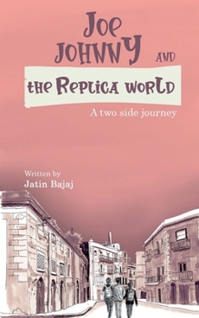 Paperback Joe, Johnny And The Replica world Book