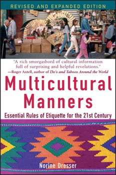 Paperback Multicultural Manners: Essential Rules of Etiquette for the 21st Century Book