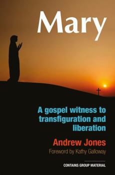 Mary: A Gospel Witness to Transfiguration and Liberation