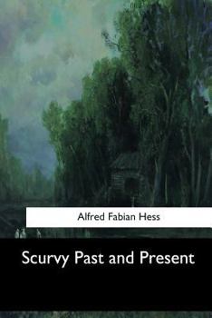 Paperback Scurvy Past and Present Book
