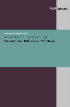 Paperback Frauenhandel. Diskurse Und Praktiken [German] Book