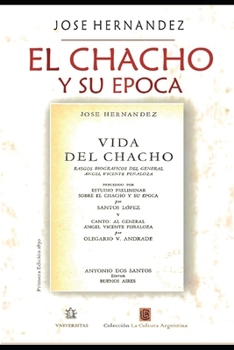 Paperback El Chacho Y Su Época: Con un estudio preliminar de Santos López [Spanish] Book